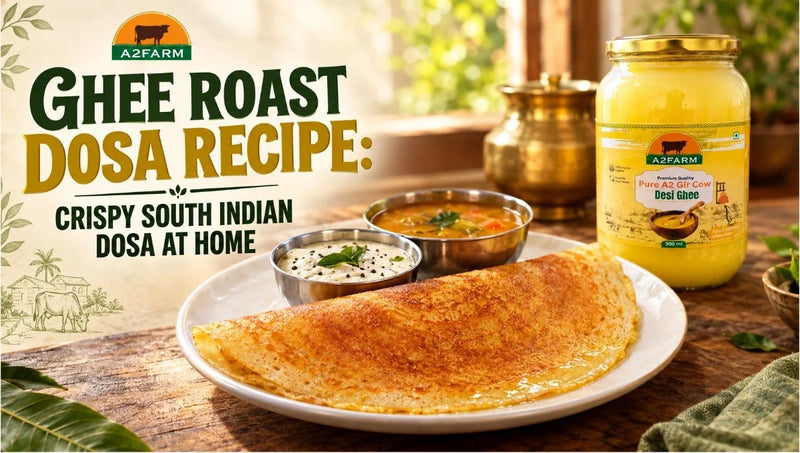 Ghee Roast Dosa Recipe: Crispy South Indian Dosa at Home